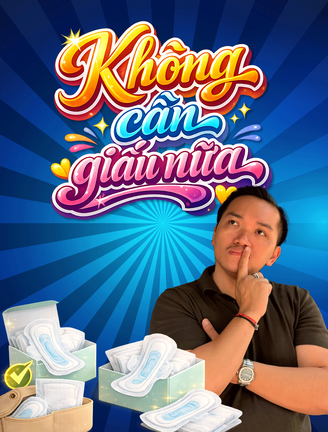 Không cần giấu nữa!