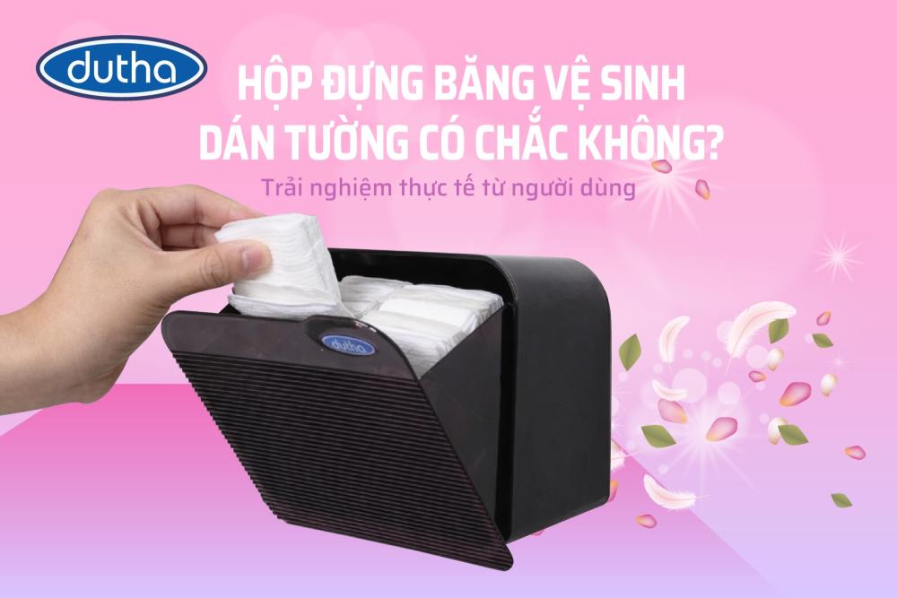 Hộp đựng băng vệ sinh dán tường có chắc không? Trải nghiệm thực tế từ người dùng